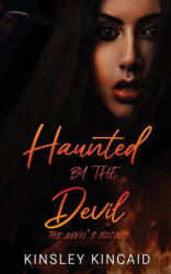 Haunted by the Devil - Kinsley Kincaid (ISBN: 9781738093434)