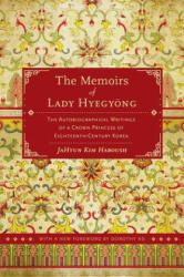 Memoirs of Lady Hyegyong - JaHyun Kim Haboush (2013)