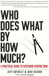 Who Does What By How Much? - Jeff Gothelf (ISBN: 9781732818446)