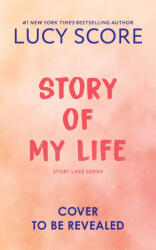 Story of My Life - Lucy Score (ISBN: 9781728297057)