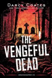 The Vengeful Dead - COATES DARCY (ISBN: 9781728239255)