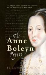 Anne Boleyn Papers - Elizabeth Norton (2013)