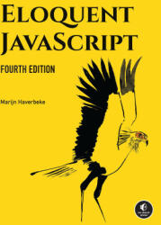 Eloquent Javascript, 4th Edition (ISBN: 9781718504103)