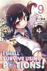 I Shall Survive Using Potions! Volume 9 (ISBN: 9781718371989)