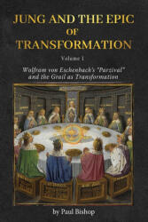 Jung and the Epic of Transformation - Volume 1 (ISBN: 9781685032258)