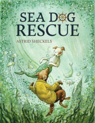 Sea Dog Rescue - Astrid Sheckels (ISBN: 9781684752393)