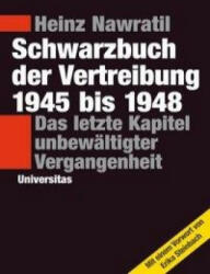 Schwarzbuch der Vertreibung 1945-1948 - Heinz Nawratil (2013)