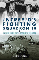 Intrepid's Fighting Squadron 18 (ISBN: 9781682473214)