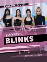 Blackpink's Blinks - Virginia Loh-Hagan (ISBN: 9781668948842)