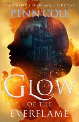 Glow of the Everflame (ISBN: 9781668086759)