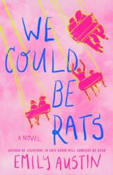 We Could Be Rats (ISBN: 9781668058145)