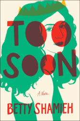 Too Soon (ISBN: 9781668046548)