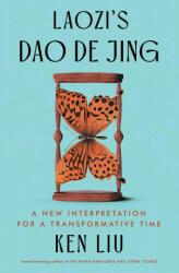 Laozi's DAO de Jing - Ken Liu (ISBN: 9781668019375)