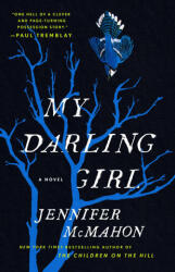 MY DARLING GIRL - MCMAHON JENNIFER (ISBN: 9781668019078)