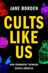 Cults Like Us (ISBN: 9781668007808)