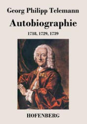 Autobiographie - Georg Philipp Telemann (2013)