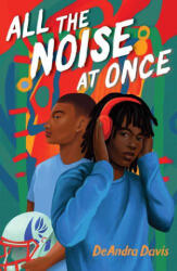 All the Noise at Once (ISBN: 9781665952651)