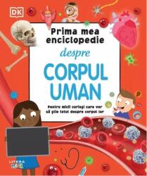 Prima mea enciclopedie despre corpul uman - DK (ISBN: 9786303199801)