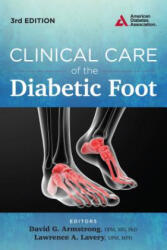 Clinical Care of the Diabetic Foot - David Armstrong (ISBN: 9781580405706)