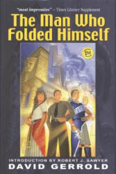 Man Who Folded Himself - David Gerrold (ISBN: 9781932100044)