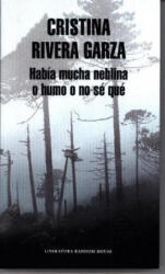 Había mucha neblina o humo o no sé qué (ISBN: 9788439732761)