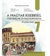 Istoria si traditiile minoritatii maghiare. Manual in limba maghiara pentru clasa a 7-a - Orban Zsolt (ISBN: 9786063120701)