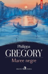 Maree negre - Philippa Gregory (ISBN: 9786303440118)