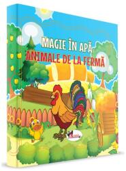 Magie in apa. Animale de la ferma (ISBN: 9786060096511)