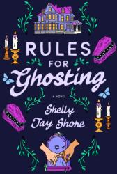 Rules for Ghosting - Shore, Shelly Jay (ISBN: 9780593723944)