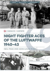 Luftwaffe Night Fighter Aces 1940-43 - Page, Neil, Roba, Jean-Louis (ISBN: 9781636244907)