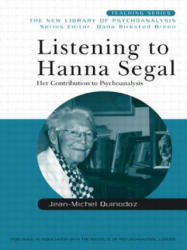Listening to Hanna Segal - Jean-Michel Quinodoz (ISBN: 9780415440851)