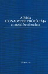 A Biblia legnagyobb próféciája és annak beteljesedése (ISBN: 9781536040906)