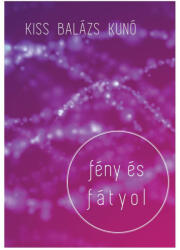 Fény és fátyol (ISBN: 9786155546679)
