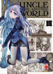 Uncle from another world - Hotondoshindeiru (ISBN: 9788828782643)