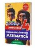 Supercaietul meu de matematica si explorarea mediului. Clasa 4. Fise de lucru - Dorina Riscuta (ISBN: 9786069717585)