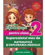 Supercaietul meu de matematica si explorarea mediului. Clasa 2. Fise de lucru - Dorina Riscuta (ISBN: 9786069717561)