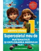 Supercaietul meu de matematica si explorarea mediului. Clasa 1. Fise de lucru - Dorina Riscuta (ISBN: 9786069717554)