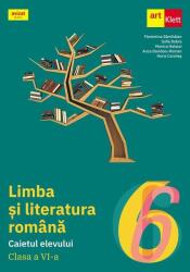 Limba si literatura romana. Caietul elevului clasa a 6-a - Florentina Samihaian (ISBN: 9786060767640)