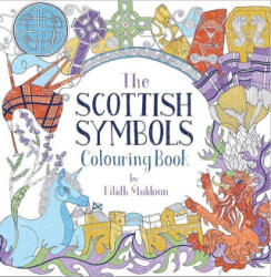 The Scottish Symbols Colouring Book - Muldoon, Eilidh (ISBN: 9781780278063)