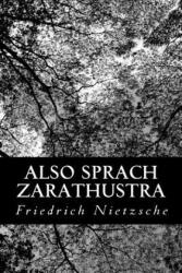 Also Sprach Zarathustra - Friedrich Nietzsche (ISBN: 9781477672389)