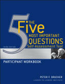 The Five Most Important Questions Self Assessment Tool: Participant Workbook (ISBN: 9780470531211)