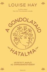 A gondolataid hatalma (ISBN: 9789635076062)