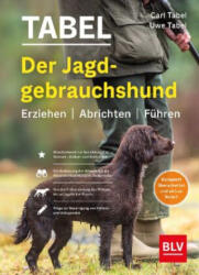 Der Jagdgebrauchshund - Uwe Tabel (ISBN: 9783967470949)