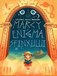 Marcy si enigma Sfinxului - Joe Todd-Stanton (ISBN: 9786069787212)