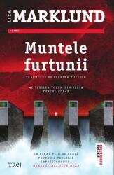 Muntele furtunii - Liza Marklund (ISBN: 9786064023100)