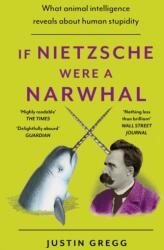 If Nietzsche Were a Narwhal (ISBN: 9781399712477)
