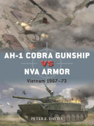 Ah-1 Cobra Gunship Vs NVA Armour - Gareth Hector, Jim Laurier (2025)