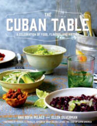 Cuban Table - Ana Sofia Pelaez (ISBN: 9781250036087)