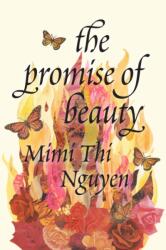 The Promise of Beauty - Mimi Thi Nguyen (ISBN: 9781478030973)