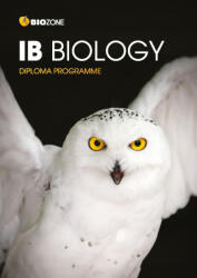 IB Biology - Lissa Bainbridge-Smith, Sarah Gaze, Jill Mellanby (ISBN: 9781991014108)